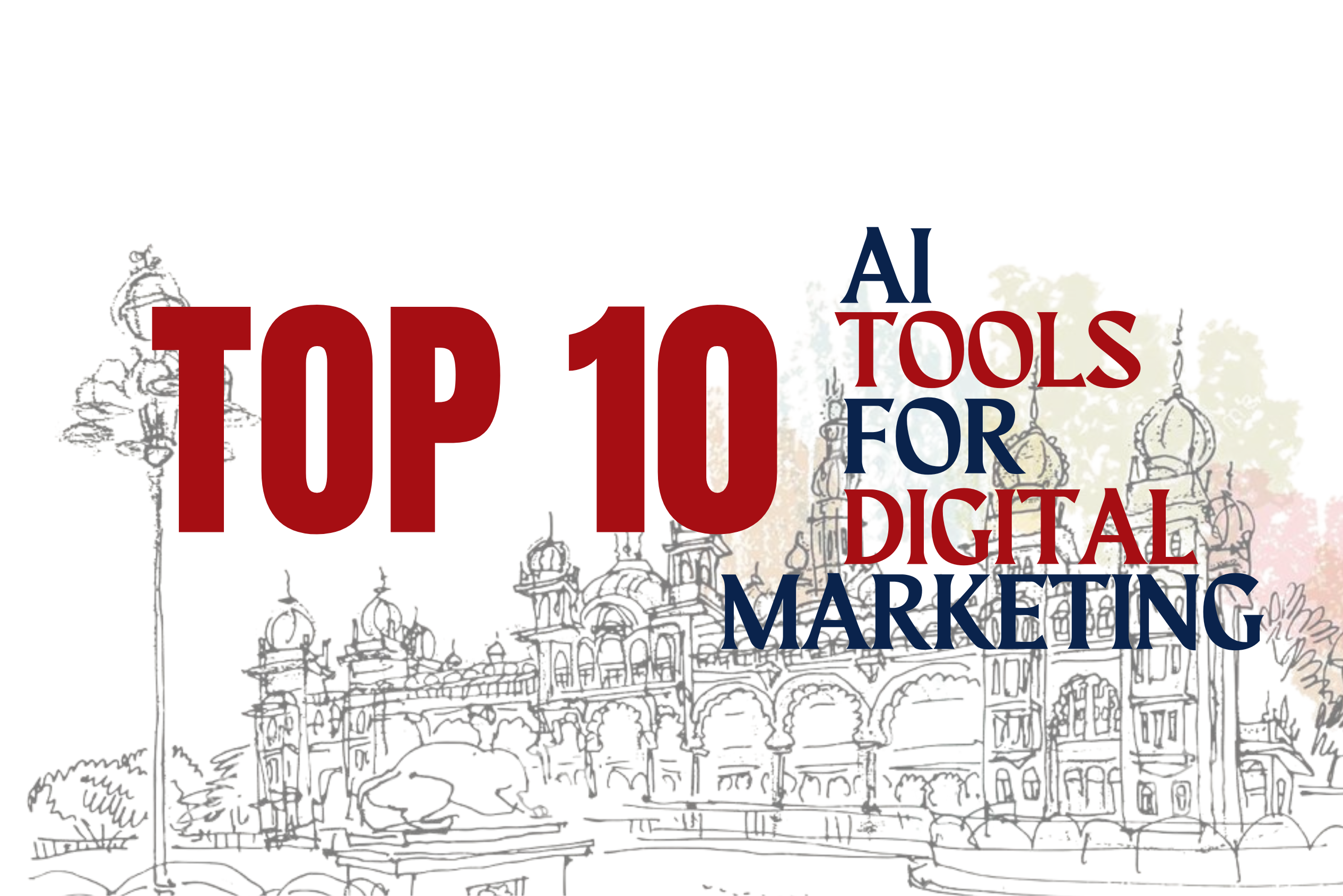 Top 10 AI Tools for Digital Marketing in Chennai